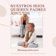 Nuestros hijos quieren padres adultos - comprar online
