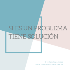 Si es un problema, tiene solución.