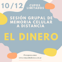 SESIÓN GRUPAL DE MEMORIA CELULAR. EL DINERO 10 de Diciembre de 2022 en internet