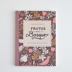 Libro de recetas Frutos del Bosque.