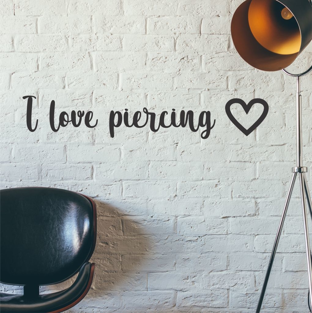 FRASE DE PAREDE I LOVE PIERCING