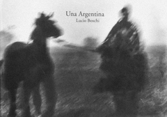 Una Argentina - Lucio Boschi