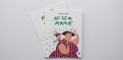 Así es mi mamá