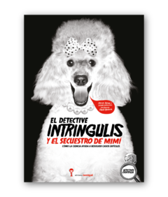 El detective intringulis y el secuestro de Mimí