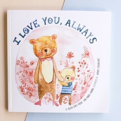 I love you , always