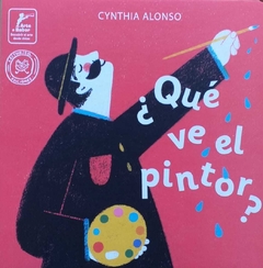 Qué ve el pintor ?