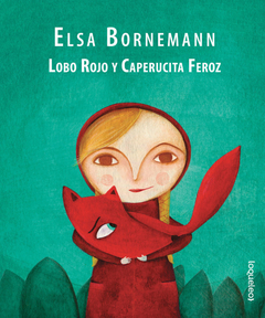 Lobo rojo y Caperucita feroz