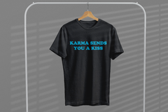 Karma Sends You a Kiss