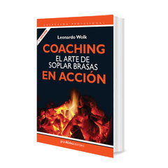 Coaching, el arte de soplar brasas en acción - comprar online