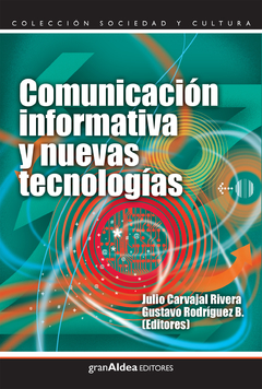Comunicación Informativa y Nuevas Tecnologías
