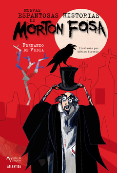 Las nuevas espantosas historias de Morton Fosa