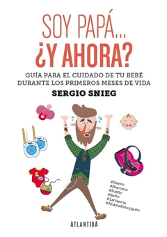 Soy papá…. ¿y ahora?