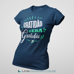 Camiseta Gratidão Gera Graditão Feminina