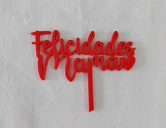 CAKE TOPPER - PARA MAMÁ