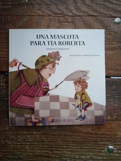 Una mascota para tía Roberta