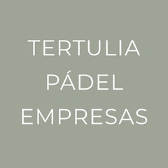Banner de la categoría Tertulia Pádel Empresas