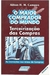 O Maior Comprador do Mundo: Volume 5: Terceirização das Compras - Autor: Ailton H. M. Campos (1989) [usado]