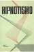 Hipnotismo - Autor: Não Consta [usado]