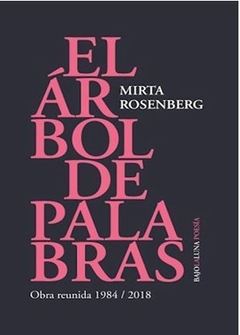 EL ÁRBOL DE LAS PALABRAS de Mirta Rosenberg