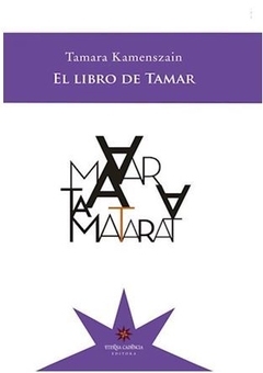 EL LIBRO DE TAMAR de Tamara Kamenszain