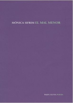 EL MAL MENOR de Mónica Sifrim