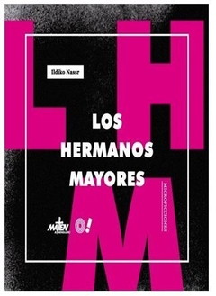 LOS HERMANOS MAYORES de Ildiko Nassr