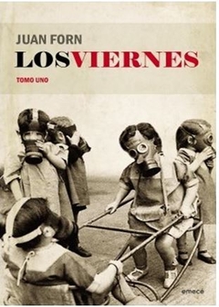 LOS VIERNES. TOMO I de Juan Forn