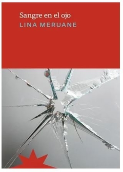 SANGRE EN EL OJO de Lina Meruane
