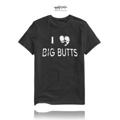I Love Big Butts