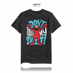 Elmo - Don't Touch My Shit