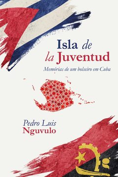 Isla de la Juventud: memórias de um bolseiro em Cuba