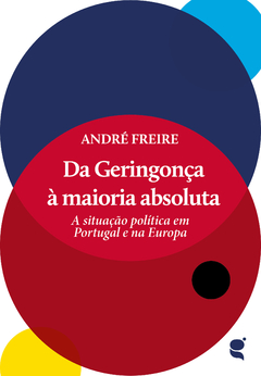 Da «Geringonça» à maioria absoluta