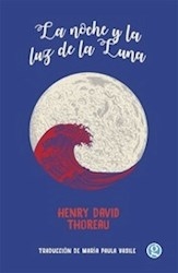 La Noche Y La Luz De La Luna. De Henry David Thoreau