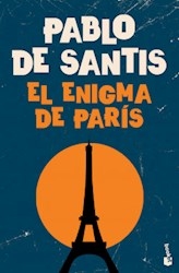El Enigma De Paris. De Pablo De Santis