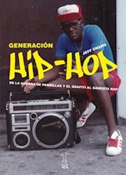 Generacion Hip-Hop De La Guerra De Pandillas. De Chang, Jeff