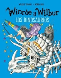 Winnie Y Wilbur. Los Dinosaurios. De Korky Paul