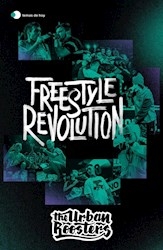Freestyle Revolution. De Urban Roosters