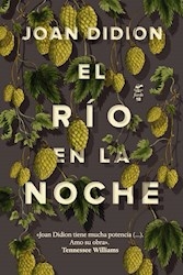 El Rio En La Noche. De Didion, Joan