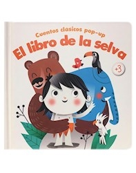 Cuentos Clasicos Pop-Up: El Libro De La Selva. De .