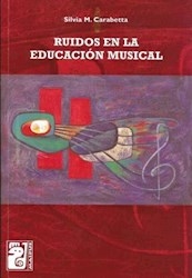 Ruidos En La Educacion Musical. De