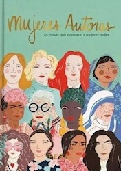 Mujeres Autoras. 45 Musas Que Inspiraron A M. De Aa Vv