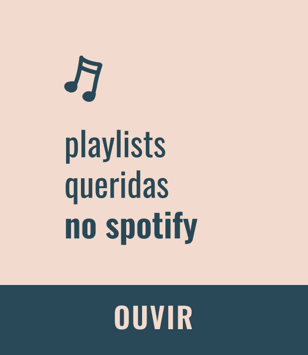 Ouça nossas Playlists!