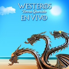 Entrada a Westeros Tierra Querida en vivo