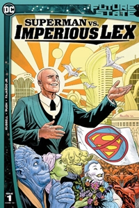 Future State: Superman vs. Imperious Lex #1