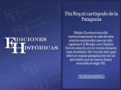 Fitz Roy, el cartógrafo de la Patagonia - PROXIMAMENTE