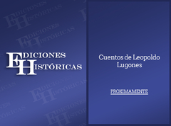 Cuentos de Leopoldo Lugones - PROXIMAMENTE