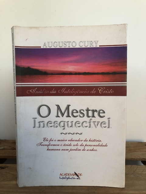 O mestre inesquecível - Augusto Cury - Análise da inteligência de