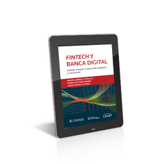 FINTECH Y BANCA DIGITAL Análisis integral. Tratamiento tributario y regulatorio. Autor: MARÍA GABRIELA PERALTAMARÍA VICTORIA ROMEOJUAN MANUEL SCARSO. Edición: 2021. Páginas: 436. Editorial: La Ley. Tomos: 1