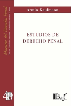E-BOOK Estudios de Derecho penal. Kaufmann, Armin. Pág.: 314. Editorial: BdeF