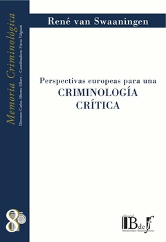 E-BOOK Perspectivas europeas para una criminología crítica. Van Swaaningen, René. Pág.: 456. Editorial: BdeF